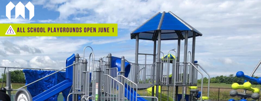 Playgrounds to Reopen June 1