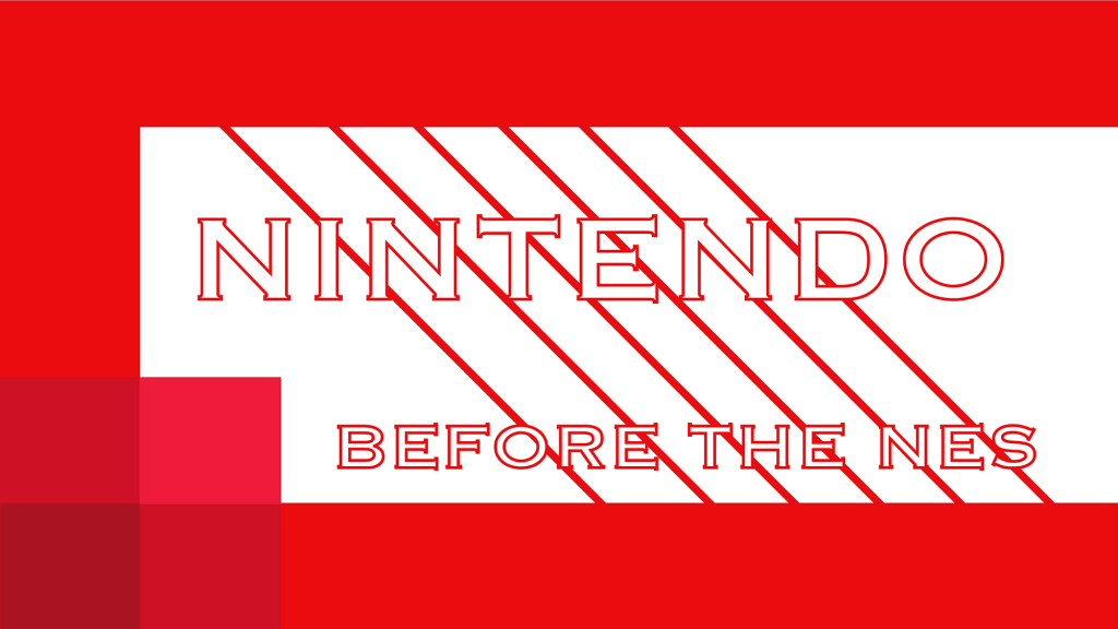 Nintendo Before the NES Comp